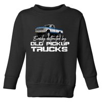Easily Distracted By Old Pickup Trucks For Retro Toddler Sweatshirt