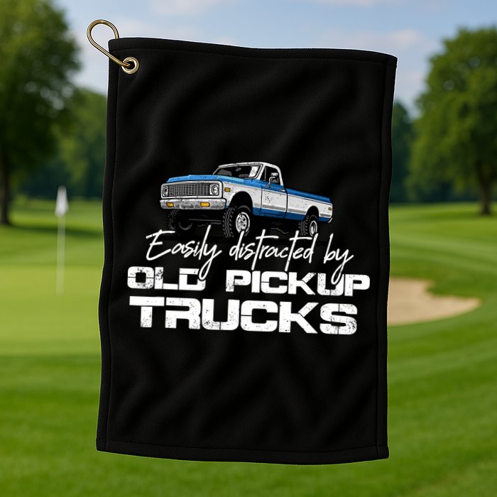Easily Distracted By Old Pickup Trucks For Retro Golf Towel