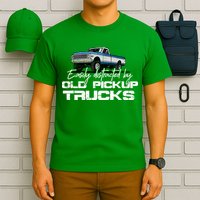 Easily Distracted By Old Pickup Trucks For Retro T-Shirt