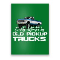 Easily Distracted By Old Pickup Trucks For Retro Poster