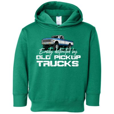 Easily Distracted By Old Pickup Trucks For Retro Toddler Hoodie
