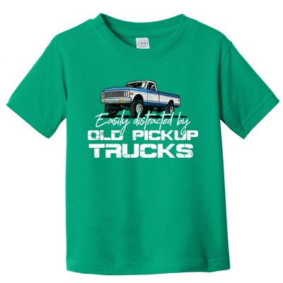 Easily Distracted By Old Pickup Trucks For Retro Toddler T-Shirt