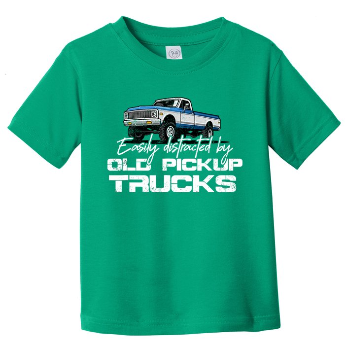 Easily Distracted By Old Pickup Trucks For Retro Toddler T-Shirt