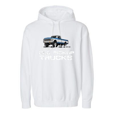 Easily Distracted By Old Pickup Trucks For Retro Garment-Dyed Fleece Hoodie