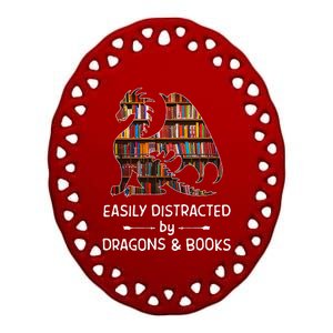 easily distracted by Dragon and Books nerds Ceramic Oval Ornament