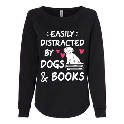 Easily Distracted By Dogs And Books Dog & Book Lover Womens California Wash Sweatshirt