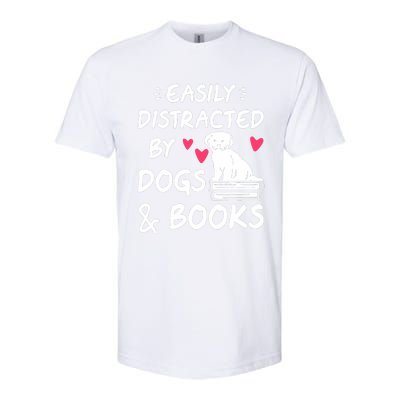 Easily Distracted By Dogs And Books Dog & Book Lover Softstyle® CVC T-Shirt