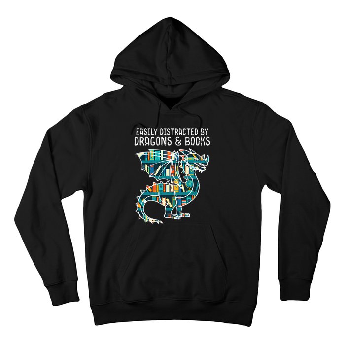 Easily Distracted By Dragons Books Funny Reading Bookworm Hoodie