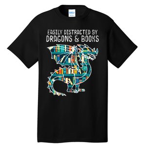 Easily Distracted By Dragons Books Funny Reading Bookworm Tall T-Shirt