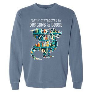 Easily Distracted By Dragons Books Funny Reading Bookworm Garment-Dyed Sweatshirt