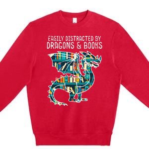 Easily Distracted By Dragons Books Funny Reading Bookworm Premium Crewneck Sweatshirt