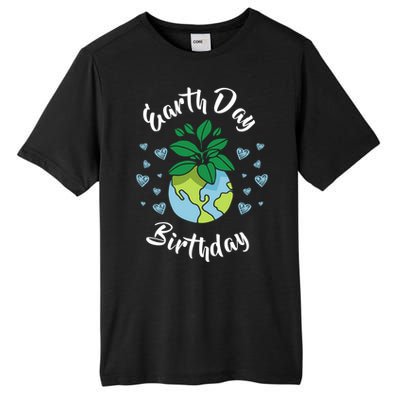 Earth Day Birthday Gift Funny Gift Tall Fusion ChromaSoft Performance T-Shirt