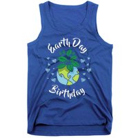 Earth Day Birthday Gift Funny Gift Tank Top