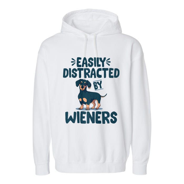 Easily Distracted By Wieners | Funny Dackel Dachshund Garment-Dyed Fleece Hoodie