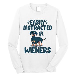 Easily Distracted By Wieners | Funny Dackel Dachshund Long Sleeve Shirt