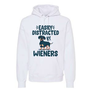 Easily Distracted By Wieners | Funny Dackel Dachshund Premium Hoodie