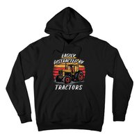 Easily Distracted By Tractors Fun Farmer & Farming Gift Hoodie