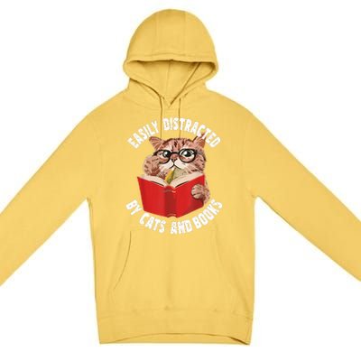 Easily Distracted By Cats And Books Funny Cat & Book Lover Premium Pullover Hoodie