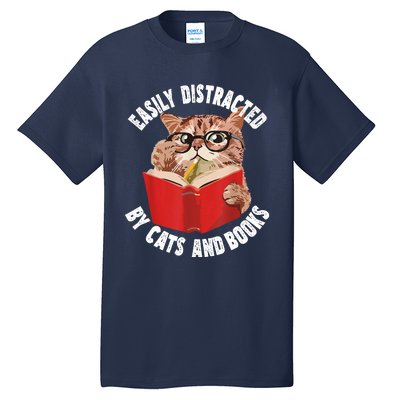 Easily Distracted By Cats And Books Funny Cat & Book Lover Tall T-Shirt