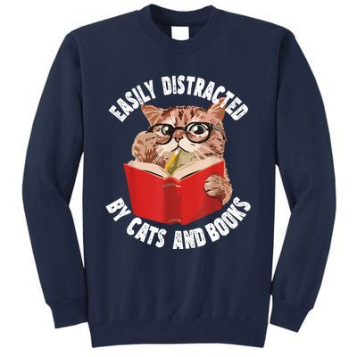 Easily Distracted By Cats And Books Funny Cat & Book Lover Tall Sweatshirt