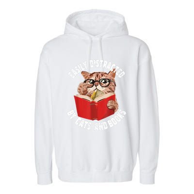 Easily Distracted By Cats And Books Funny Cat & Book Lover Garment-Dyed Fleece Hoodie