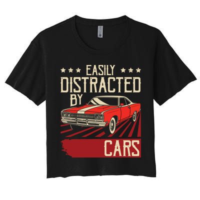 Easily Distracted By Cars Classic Muscle Car Guy Car Lover Women's Crop Top Tee