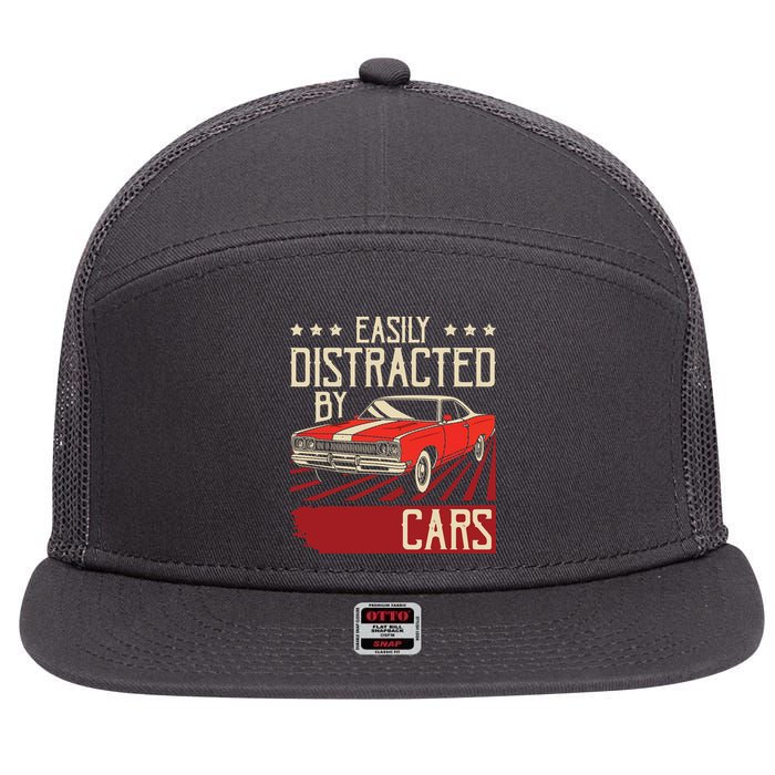 Easily Distracted By Cars Classic Muscle Car Guy Car Lover 7 Panel Mesh Trucker Snapback Hat