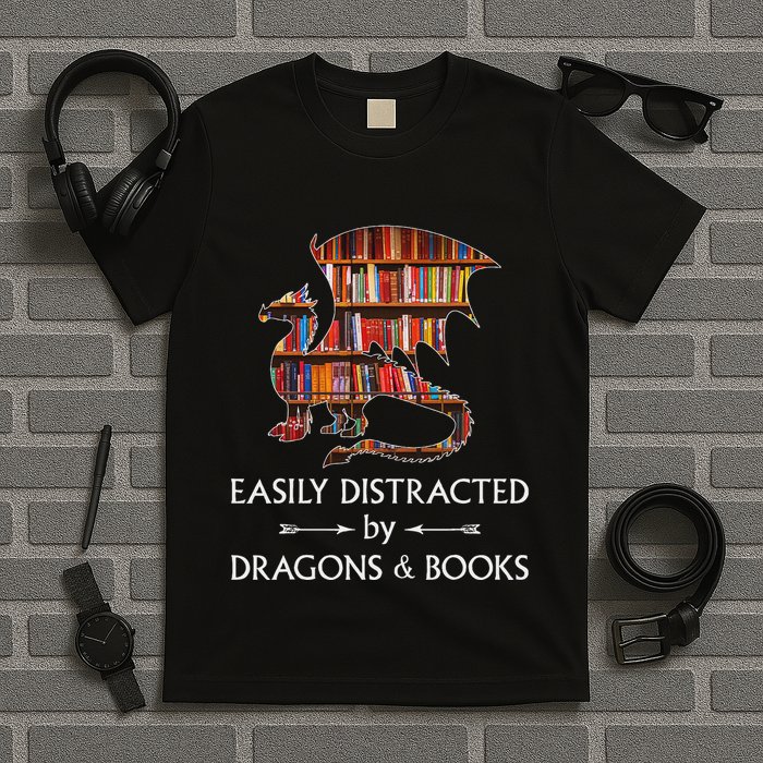 Easily Distracted By Dragons And Books Book & Dragon T-Shirt
