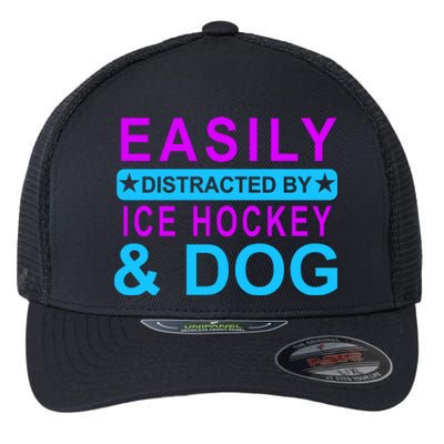 Easily Distracted By Ice Hockey And Dog Flexfit Unipanel Trucker Cap