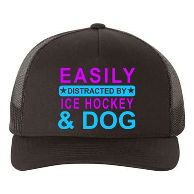 Easily Distracted By Ice Hockey And Dog Yupoong Adult 5-Panel Trucker Hat