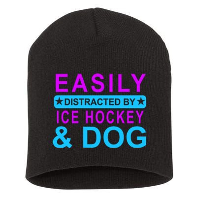 Easily Distracted By Ice Hockey And Dog Short Acrylic Beanie