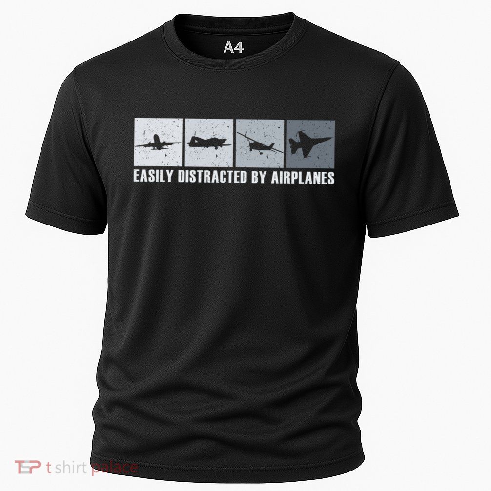 Easily Distracted By Airplanes Aviation Pilot Airplane Cool Gift Performance Shirt