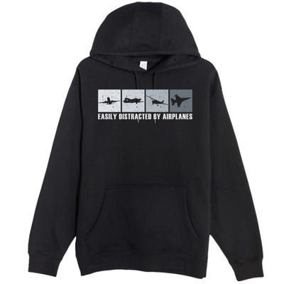 Easily Distracted By Airplanes Aviation Pilot Airplane Cool Gift Premium Pullover Hoodie