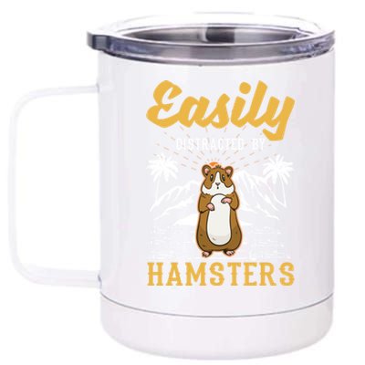 Easily Distracted By Hamsters Gift 12 oz Stainless Steel Tumbler Cup