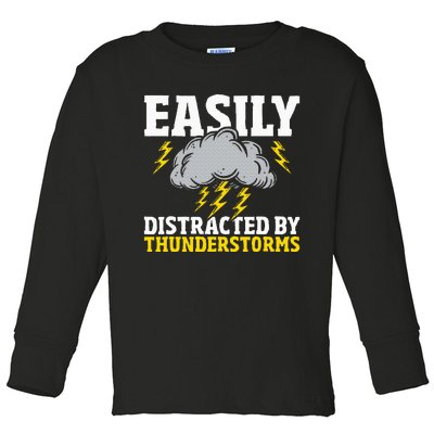 Easily Distracted By Thunderstorms Weather Meteorologist Toddler Long Sleeve Shirt