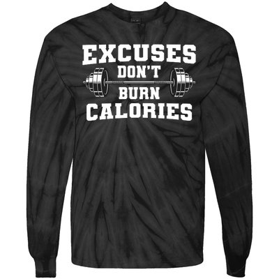 Excuses Dont Burn Calories Tie-Dye Long Sleeve Shirt