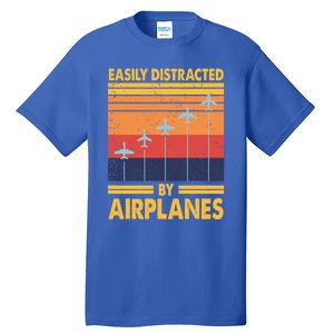 Easily Distracted By Airplanes Funny Pilot Airplane Lover Cute Gift Tall T-Shirt