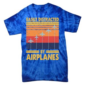 Easily Distracted By Airplanes Funny Pilot Airplane Lover Cute Gift Tie-Dye T-Shirt