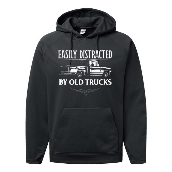 Easily Distracted By Old Pick Up Trucks Performance Fleece Hoodie