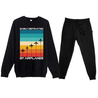 Easily Distracted By Planes Aircraft Pilot Planes Gift Premium Crewneck Sweatsuit Set