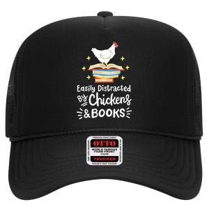 Easily Distracted By Chickens And Books Chicken Book Lover High Crown Mesh Back Trucker Hat