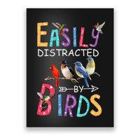 Easily Distracted By Birds Funny Bird Poster