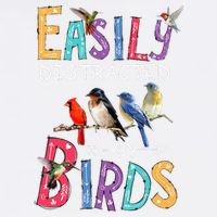 Easily Distracted By Birds Funny Bird Garment-Dyed Sweatshirt