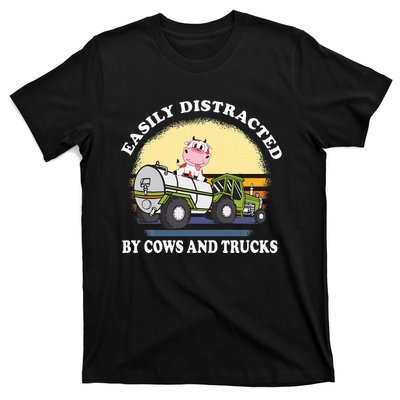 Easily Distracted By Cows And Trucks Funny Cow Farmers T-Shirt