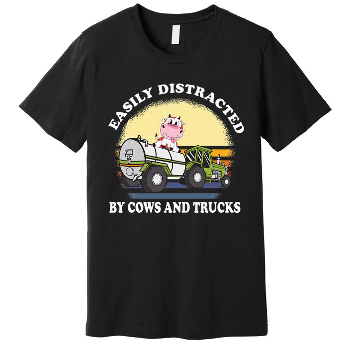 Easily Distracted By Cows And Trucks Funny Cow Farmers Premium T-Shirt