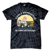 Easily Distracted By Cows And Trucks Funny Cow Farmers Tie-Dye T-Shirt