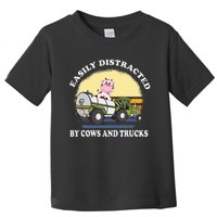 Easily Distracted By Cows And Trucks Funny Cow Farmers Toddler T-Shirt