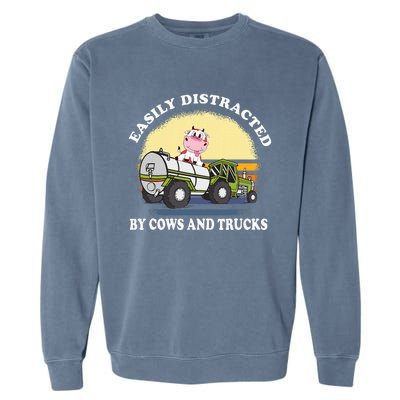 Easily Distracted By Cows And Trucks Funny Cow Farmers Garment-Dyed Sweatshirt