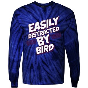 Easily Distracted By Bird Tie-Dye Long Sleeve Shirt