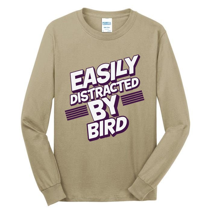 Easily Distracted By Bird Tall Long Sleeve T-Shirt